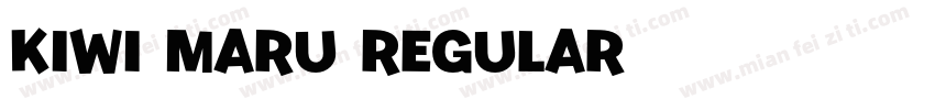 Kiwi Maru Regular字体转换